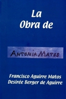 La Obra de Antonia Matos 1466439769 Book Cover
