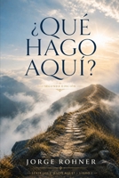 ¿Qué hago aquí? (Spanish Edition) B0GZBPJ2SV Book Cover