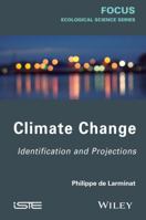 Climate Change: Identification and Projections (Iste) 1848217773 Book Cover