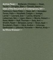 Archive Fever: Uses of the Document in Contemporary Photography 3865216226 Book Cover
