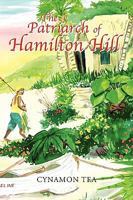 The Patriarch of Hamilton Hill 1450085725 Book Cover