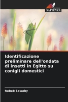 Identificazione preliminare dell'ondata di insetti in Egitto su conigli domestici 6206427196 Book Cover