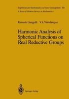 Harmonic Analysis of Spherical Functions on Real Reductive Groups 3642729584 Book Cover