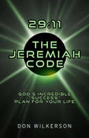 29:11 The Jeremiah Code: Gods Incredible "Success" Plan for Your Life 1610362780 Book Cover