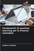 Fondamenti di machine learning per la finanza aziendale (Italian Edition) 6630142012 Book Cover