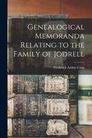 Genealogical memoranda relating to the family of Jodrell 1014160944 Book Cover