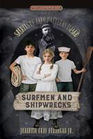 Surfmen and Shipwrecks: Spirits of Cape Hatteras Island 1597151629 Book Cover