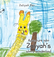 Adventure into Zaliyah's story wonderland B0FB8X2HD5 Book Cover