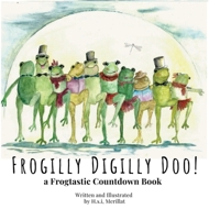 Frogilly Digilly Doo!: A Frogtastic Countdown Book B0DPX1QGBN Book Cover