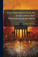 Das Ahnungsvolle In Schiller'schen Frauencharakteren 1149638338 Book Cover