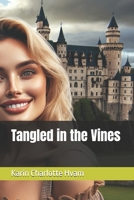Tangled in the Vines B0F18MGCQP Book Cover