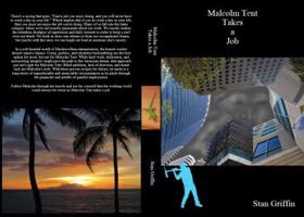 Malcolm Tent Takes a Job 0578552345 Book Cover