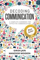 Decoding Communication: A Complete Handbook for Effective Communication 163633668X Book Cover