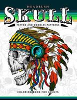 Skull Tattoo and Doodles Patterns: A Coloring Books for Adults 1544212151 Book Cover