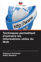 Techniques permettant d'extraire les informations utiles du Web (French Edition) 6630413512 Book Cover