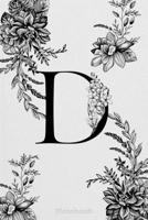 Monogram Initial Letter D with Enchanted Florals: Lined Journal, 110 Pages, 6 x 9, Soft Cover, Matte Finish 1660593840 Book Cover
