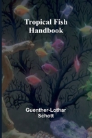 Tropical Fish Handbook 9362093227 Book Cover