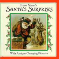 Santa's Surprises: With Antique Changing Pictures 1888443340 Book Cover