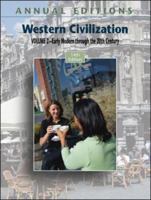 Annual Editions: Western Civilization, Volume 2: Early Modern through the 20th Century, 14/e (Annual Editions : Western Civilization) 0073516228 Book Cover