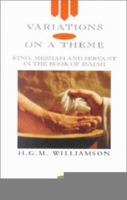 Variations on a Theme: King, Messiah and Servant in the Book of Isaiah : The Didsbury Lectures 1997 (Didsbury Lectures) 1842274562 Book Cover
