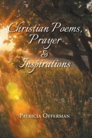 Christian Poems, Prayer and Inspirations 1639450238 Book Cover