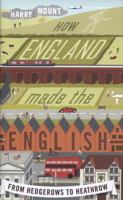 How England Made the English 0670919144 Book Cover