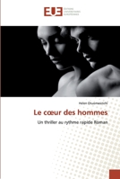 Le cœur des hommes: Un thriller au rythme rapide Roman 613954422X Book Cover