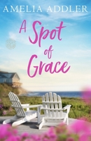 Spot of Grace 1969390018 Book Cover