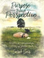 Purpose Through Perspective 0692856994 Book Cover