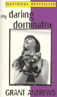 My Darling Dominatrix 1563335662 Book Cover