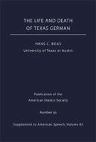 The Life and Death of Texas German 0822367165 Book Cover