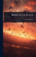 Birds of La Plata 102409751X Book Cover