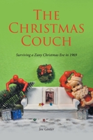 The Christmas Couch: Surviving a Zany Christmas Eve in 1969 B0FMVVBMMS Book Cover