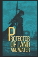 Protector of land and water B0DPJ656TD Book Cover