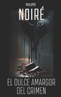 El dulce amargor del crimen B0C5P55VY6 Book Cover