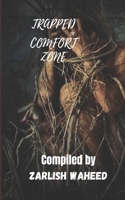 Trapped in Comfort Zone B0B7QDV4BQ Book Cover