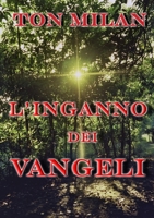 L'inganno dei Vangeli 0244969043 Book Cover