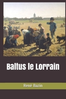 Baltus le Lorrain 1523916443 Book Cover