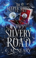 The Keeper series - Book 2 - The Keeper & Silvery Road: Not all wishes are worth making... 199999552X Book Cover