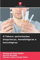 O Tabaco: perturbações bioquímicas, hematológicas e toxicológicas (Portuguese Edition) 6206833488 Book Cover