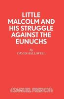 Little Malcolm and His Struggle Against the Eunuchs 0573015449 Book Cover