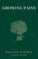 Growing Pains: A Poetry Collection B0DP81SL79 Book Cover