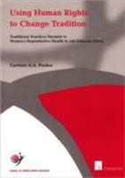 Using Human Rights to Change Tradition 9050952267 Book Cover