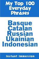 My Top 100 Everyday Phrases: Basque, Catalan, Russian, Ukrainian, and Javanese-Indonesian 1539984079 Book Cover