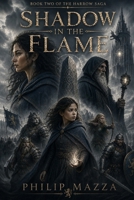The Harrow: Shadow in the Flame 0997710918 Book Cover