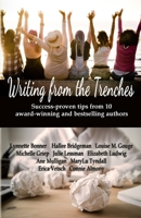 Writing From the Trenches - Tips & Techniques from Ten Award-winning Authors 1681901242 Book Cover