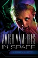 Amish Vampires in Space 1940163048 Book Cover