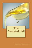 The Anointed Call 1503099148 Book Cover