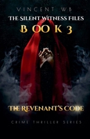 The Revenant's Code (The Silent Witness Files) B0FD749PNK Book Cover