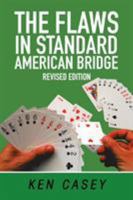 The Flaws in Standard American Bridge: Revised 1984510304 Book Cover